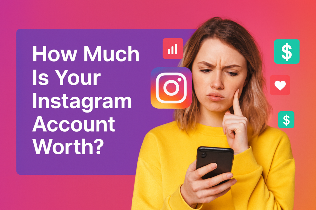 Young woman in a yellow sweater holding a smartphone and looking thoughtful, with the text 'How Much Is Your Instagram Account Worth?' on a purple background overlay, accompanied by Instagram logo and small icons for engagement, likes, and money, set against a pink-to-orange gradient background