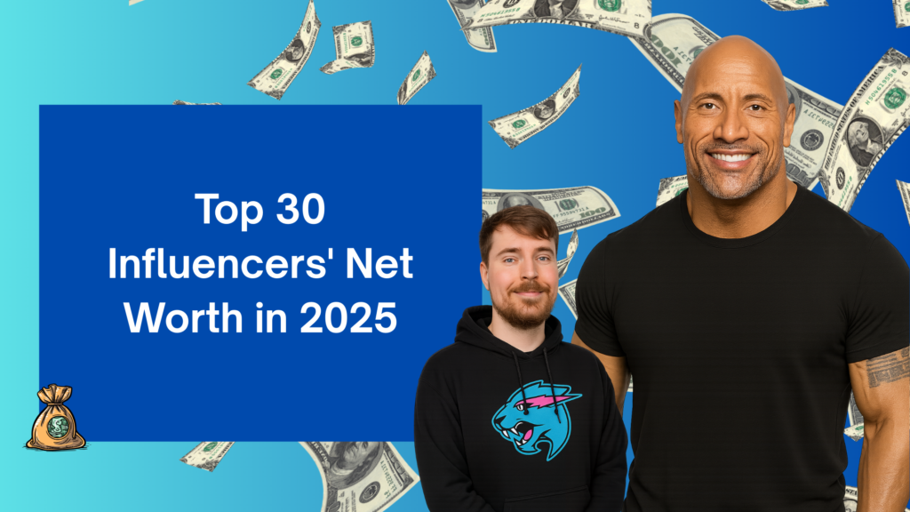 Graphic showing ‘Top 30 Influencers' Net Worth in 2025’ with money falling in the background and two influencers standing on the right, symbolizing wealth and social media success.