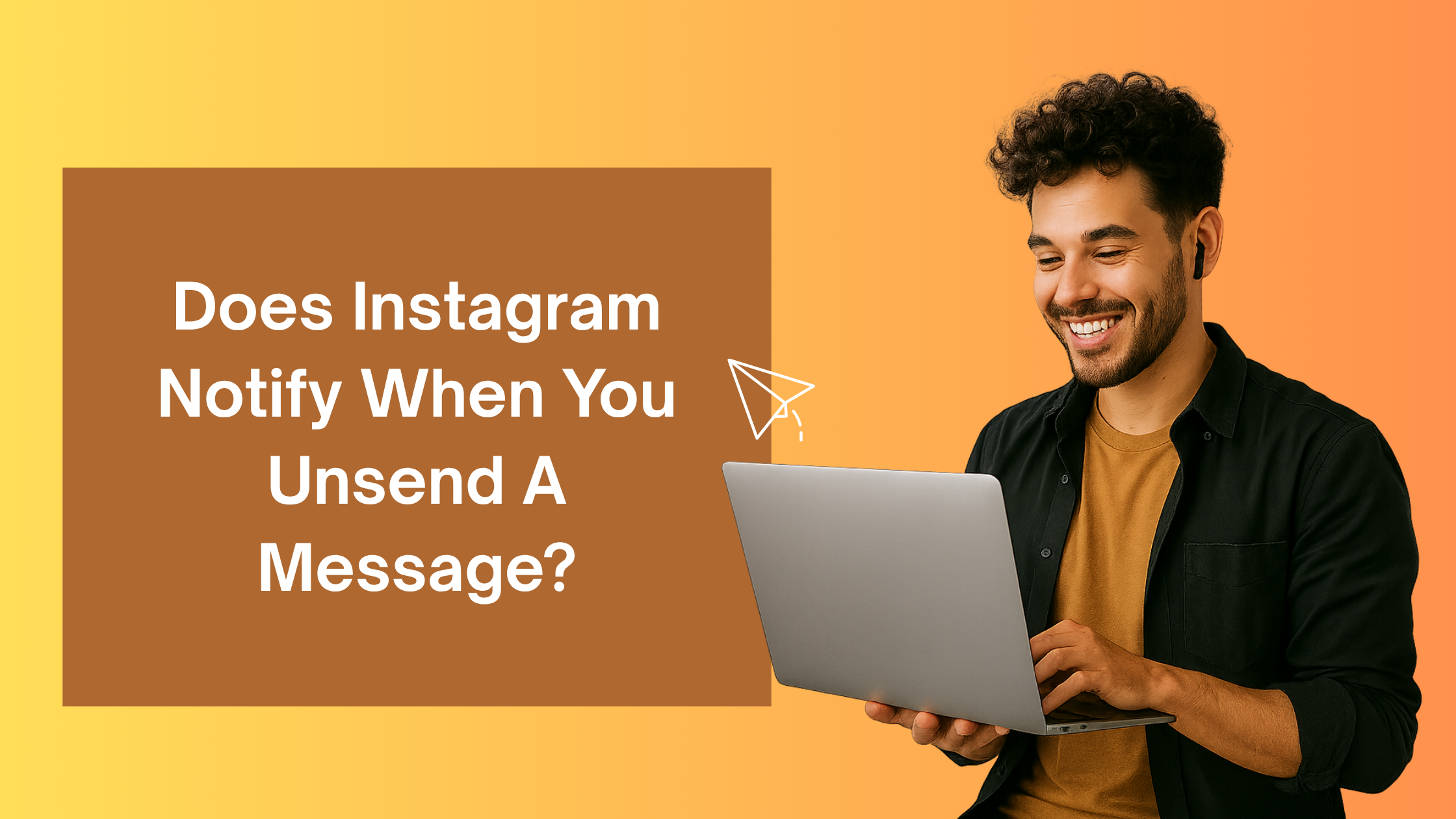 Does It Notify the Other Person?
