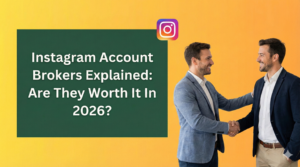 Two businessmen shaking hands with text reading “Instagram Account Brokers Explained: Are They Worth It in 2026?”