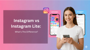 Woman holding a smartphone beside text reading “Instagram vs Instagram Lite: What’s the Difference?” with Instagram and Instagram Lite app screens on a gradient background.