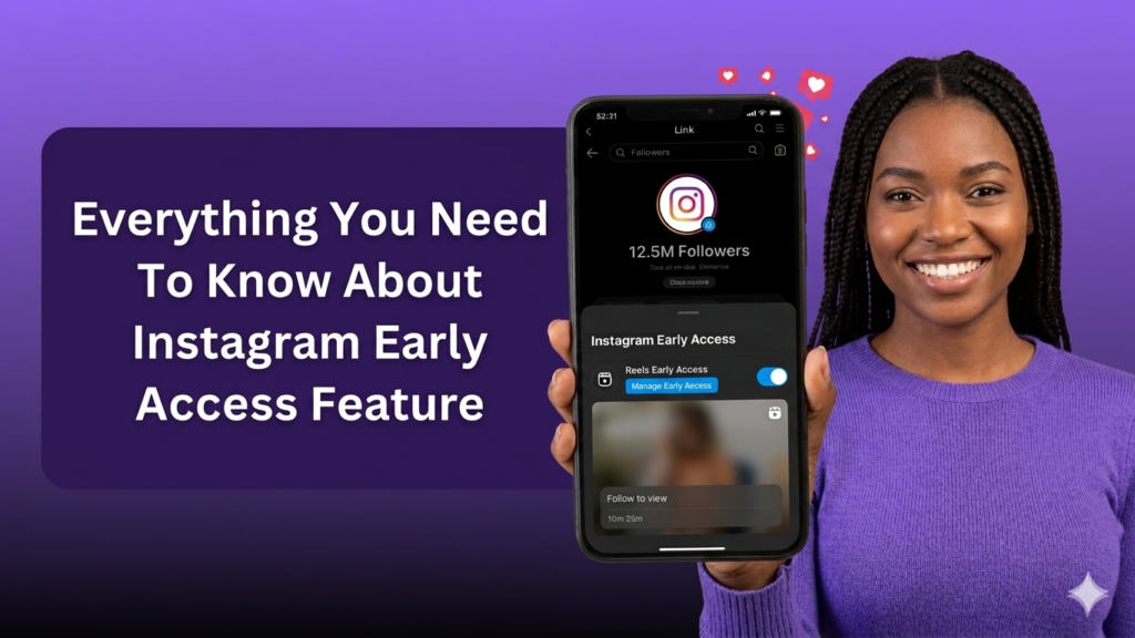 A marketing banner with a gradient purple background features a smiling African American woman with braided hair on the right, wearing a purple sweater. She holds a smartphone displaying an Instagram profile with "12.5M Followers" and a pop-up window for "Instagram Early Access" and "Reels Early Access," including a toggle switch. On the left, a text overlay in a dark purple box reads, "Everything You Need To Know About Instagram Early Access Feature." Floating heart and star icons are scattered above the phone.