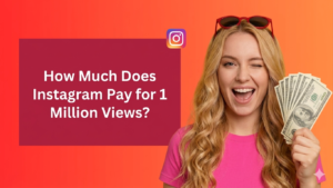 A blonde Caucasian woman with long wavy hair winking and holding a fan of $100 bills. Next to her is a maroon text box on a bright orange-to-red gradient background that reads, "How Much Does Instagram Pay for 1 Million Views?" with a small Instagram logo above it.