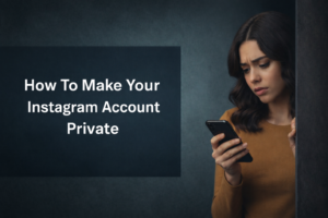 A worried young woman in a mustard top looks down at her smartphone while standing against a dark blue gradient background. On the left side, bold white text reads, “How To Make Your Instagram Account Private,” emphasizing a theme of privacy and concern.