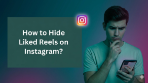 A young man with a concerned expression looking at his smartphone, with a dark teal and purple gradient background. To the left, a large teal box contains the text "How to Hide Liked Reels on Instagram?" in a clean, white font. Above the text box, a glowing Instagram logo is prominently displayed.