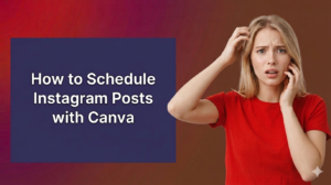 A professional marketing banner for a blog post, set against a rich, deep background gradient shifting between dark red, purple, and earthy brown tones. On the left side, a prominent dark blue rectangular panel contains the title How to Schedule Instagram Posts with Canva in a bold, clean white sans-serif font. To the right of the panel, a worried and confused young blonde woman wearing a bright red t-shirt is looking directly forward. Her right hand is raised, scratching her head in perplexity, while her left hand rests against her cheek, perfectly capturing a look of frustration or overwhelm. The layout is clean, stripped of all logos, icons, and decorative star graphics, leaving a sharp focus on the title and the subject's expression.