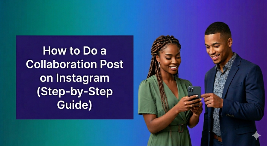 A man and a woman, standing together, both looking down at a mobile phone the woman is holding. A dark blue square contains the white text 'How to Do a Collaboration Post on Instagram (Step-by-Step Guide)' in five lines. The background is a vertical gradient from dark green to purple.A woman with braided hair wearing an olive green dress and a man wearing a blue suit point at a mobile phone screen and smile. A dark blue square contains the white text 'How to Do a Collaboration Post on Instagram (Step-by-Step Guide)' in five lines. The background fades from a dark green to a bright purple.
