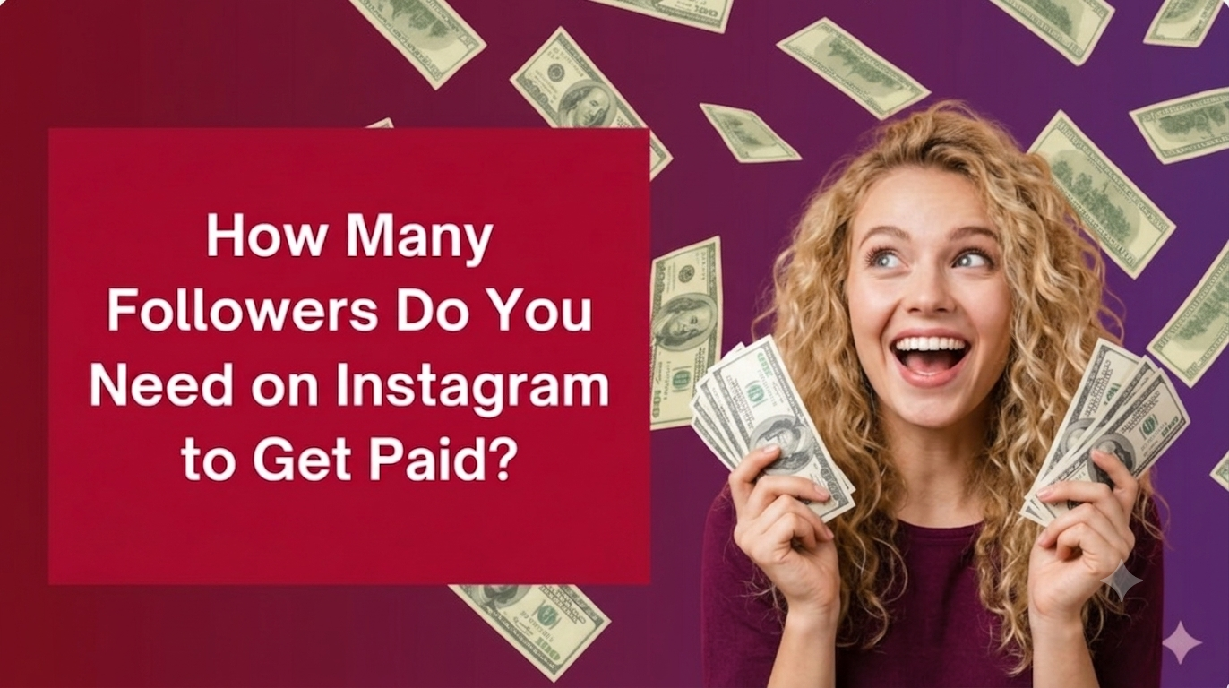 An Instagram graphic with a deep maroon text box on the left containing the white text, "How Many Followers Do You Need on Instagram to Get Paid?". On the right, an excited, smiling young woman with curly blonde hair holds fans of U.S. dollar bills in both hands. The background is a gradient shifting from dark maroon to deep purple, with hundred-dollar bills floating and falling through the air.