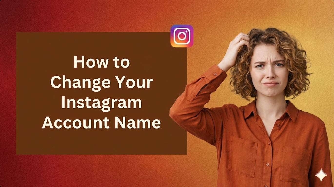 A banner image with a textured red-to-yellow gradient background features a confused young Caucasian woman with short, curly auburn hair scratching her head on the right. She wears an orange button-down shirt. On the left, a brown rectangle displays the white text: "How to Change Your Instagram Account Name," with a small Instagram logo icon floating above and to the right of the rectangle. A small, white sparkling star is in the bottom-right corner.